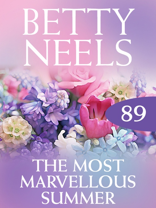 Title details for The Most Marvellous Summer by Betty Neels - Available